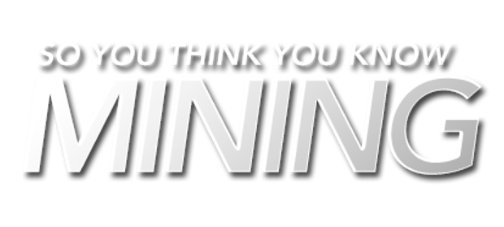 So You Think You Know Mining Video Competition